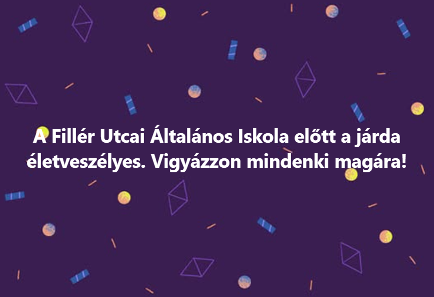 A Fillér Utcai Általános Iskola előtt a járda életveszélyes.